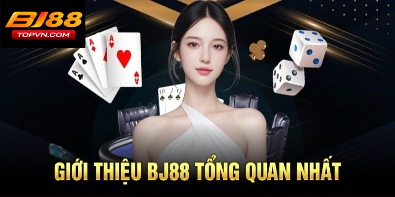 BJ88 trò chơi đỉnh cao giải thưởng vô tận được PAGCOR cấp phép kinh doanh